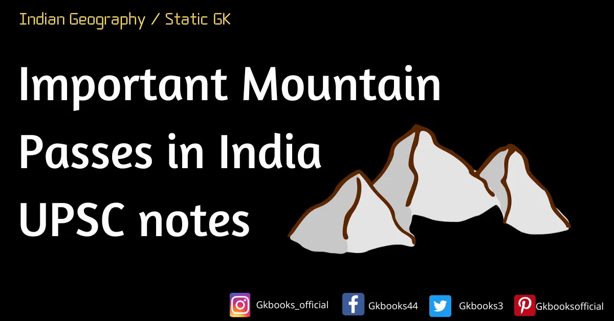 Important Mountain Passes in India UPSC notes