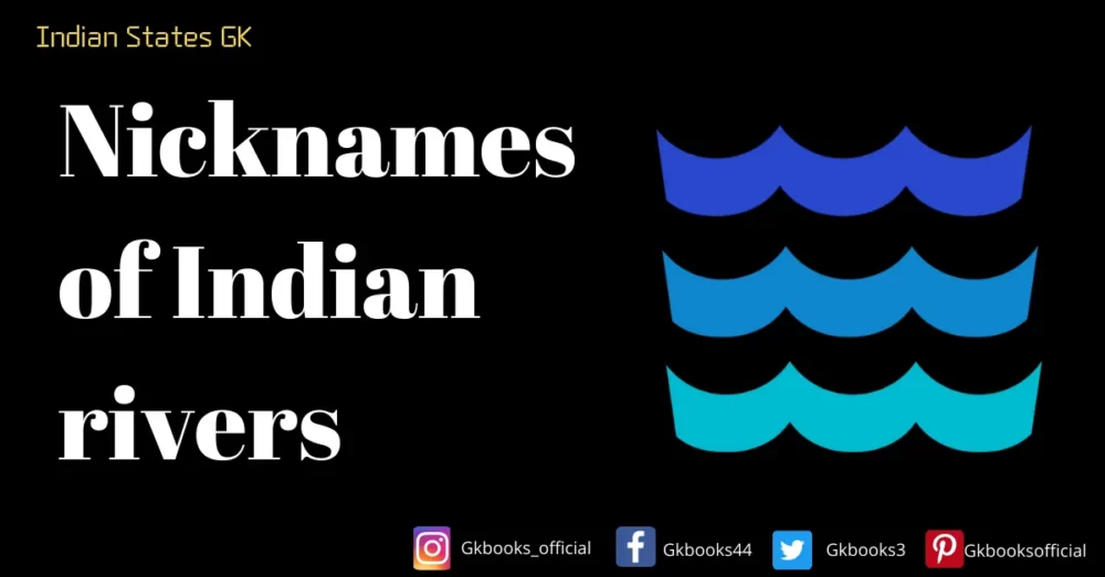 Nicknames of Indian rivers 1 Nicknames of Indian rivers