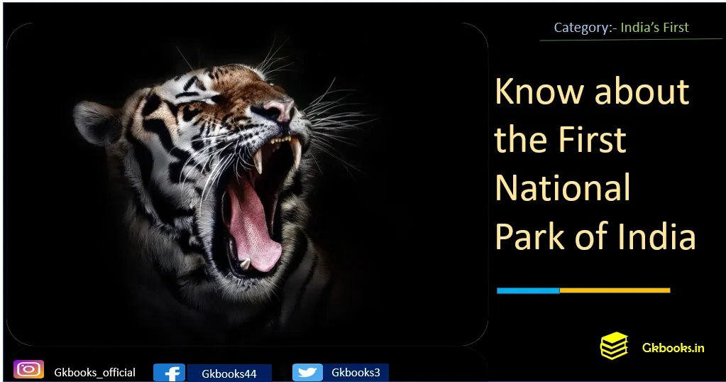First National Park in India