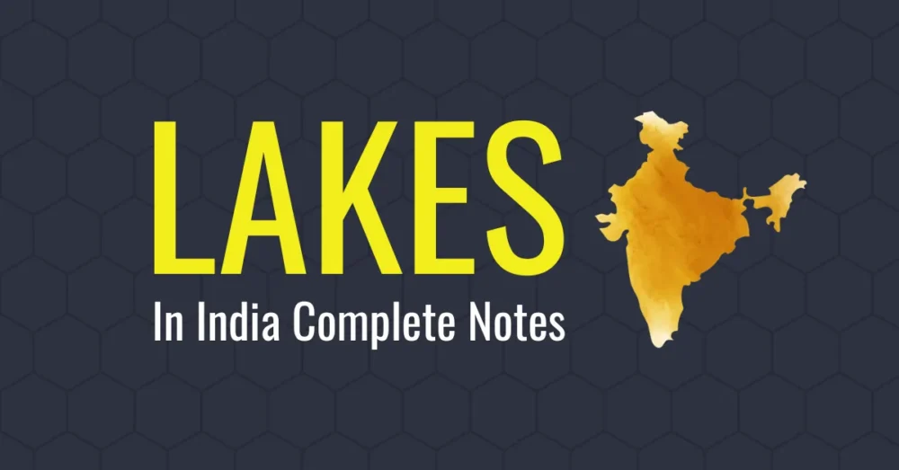 Lakes in India Complete Notes