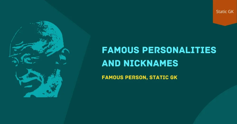 Famous personalities and nicknames