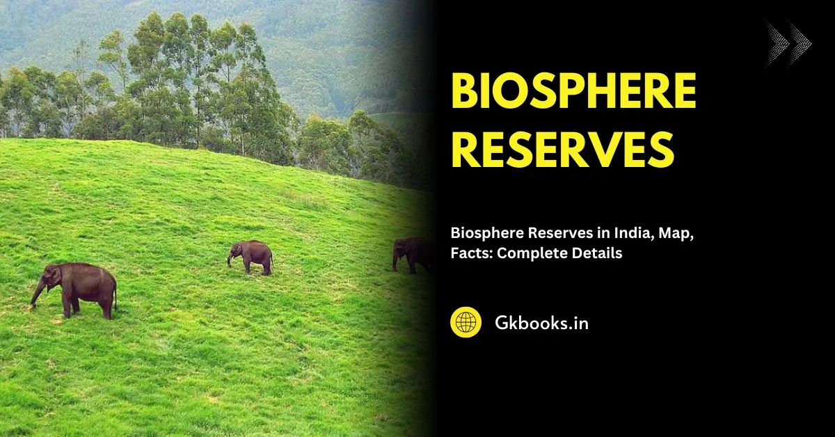 Biosphere Reserves in India