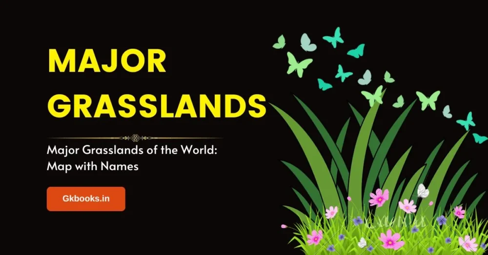 Major Grasslands of the World