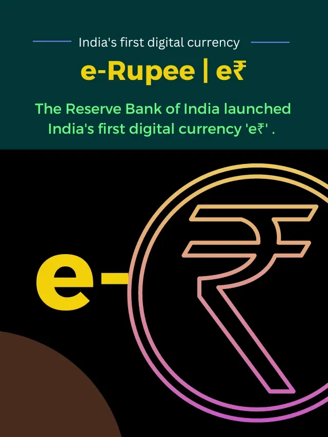 RBI launches India’s first digital currency ‘e₹’