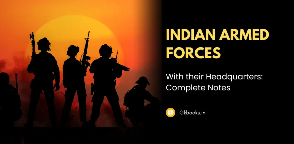 Commands of Indian Armed Forces and their Headquarters: Complete Notes