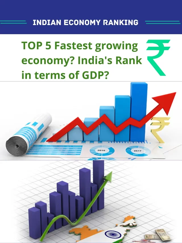 Indian economy ranking:  Top 5 Fastest growing economy?