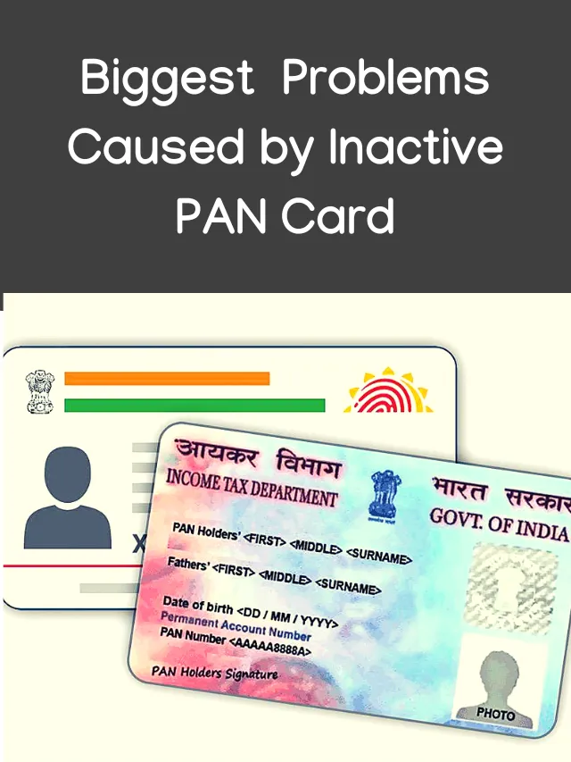 Biggest Problems Caused by Inactive PAN Card