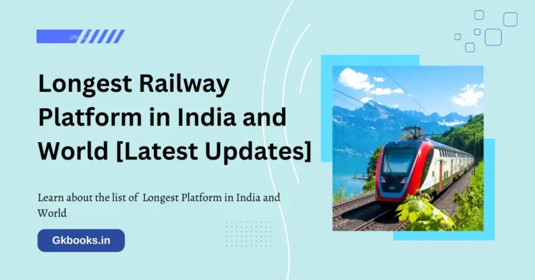 Longest Railway Platform in India and World [Latest Updates]