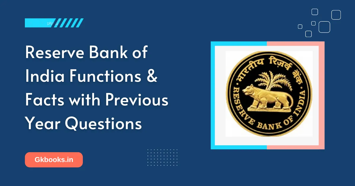 Reserve Bank of India Functions & Facts with Previous Year Questions