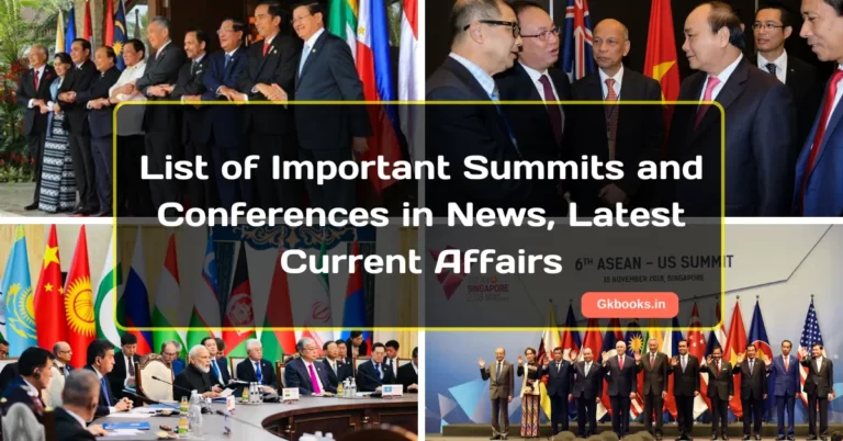 List of Important Summits and Conferences in News