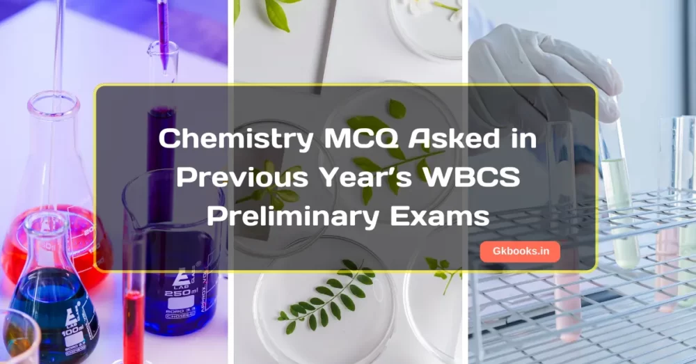 WBCS Prelims Chemistry MCQ