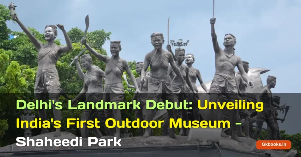 India's First Outdoor Museum - Shaheedi Park