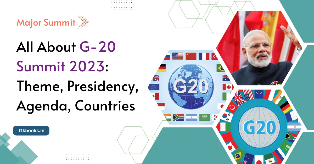 All About G 20 Summit 2023 Theme Presidency Agenda Countries All About G-20 Summit 2023 Theme, Presidency, Agenda, Countries