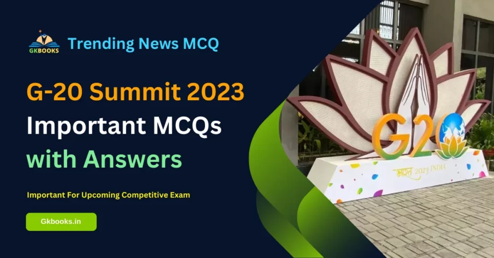 G-20 Summit 2023 Important MCQs with Answers