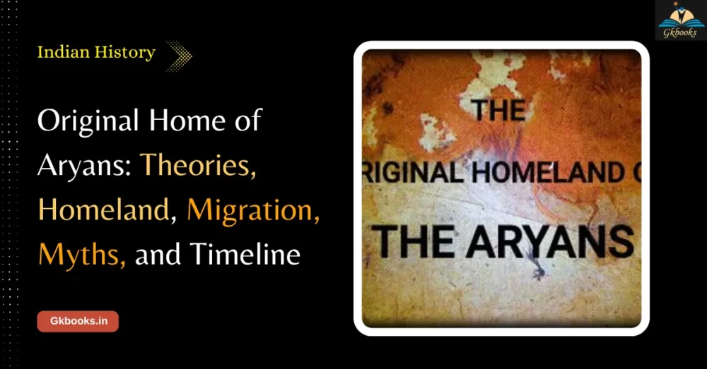 Original Home of Aryans, Theories, Homeland, Migration, Myths, and Timeline