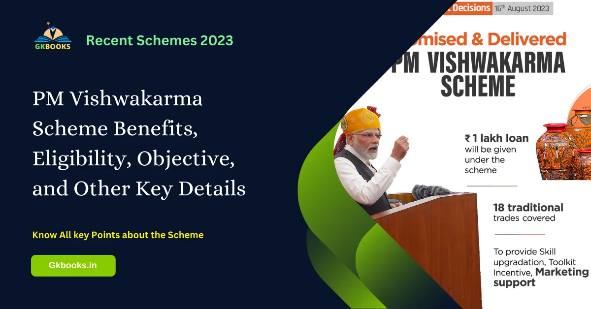 PM Vishwakarma Scheme Benefits Eligibility Objective and Other Key Details PM Vishwakarma Scheme Benefits, Eligibility, Objective, and Other Key Details