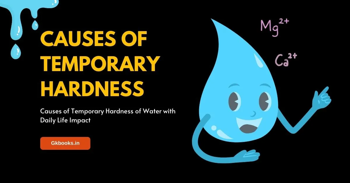 Causes of Temporary Hardness of Water with Daily Life Impact