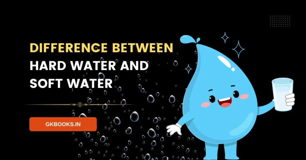 Difference Between Hard Water and Soft Water