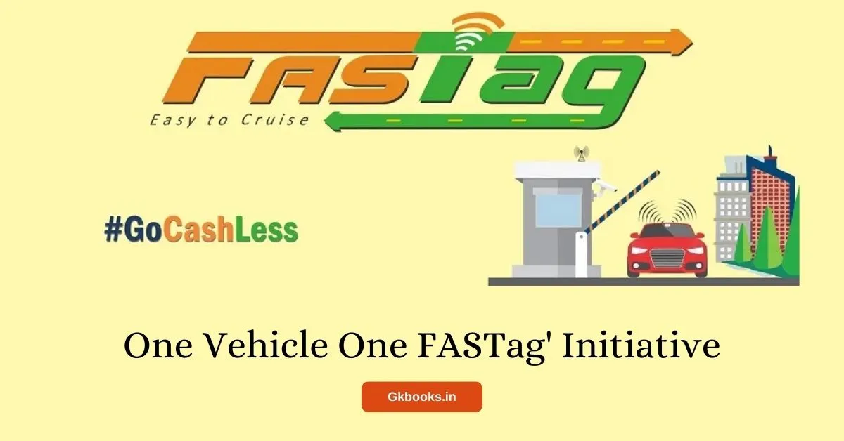 One Vehicle One FASTag' Initiative