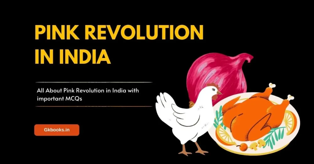 All About Pink Revolution in India with important MCQs