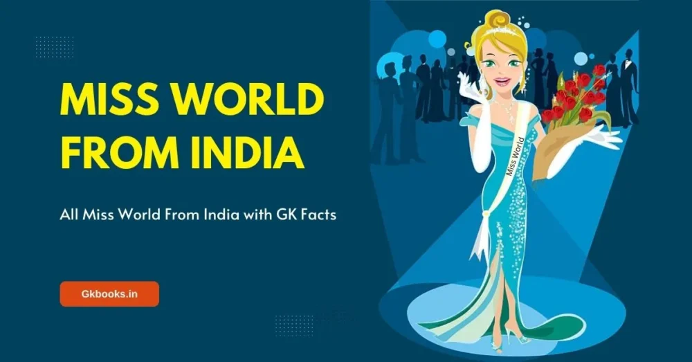 All Miss World From India Updated List with GK Facts