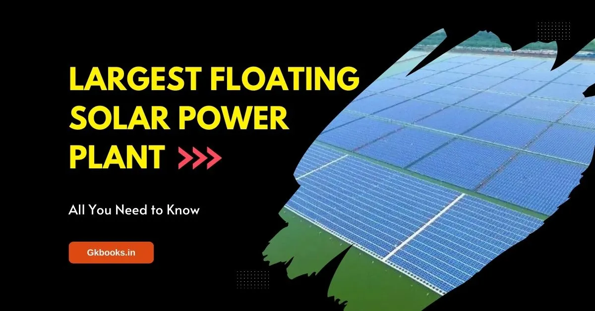 Largest Floating Solar Power Plant