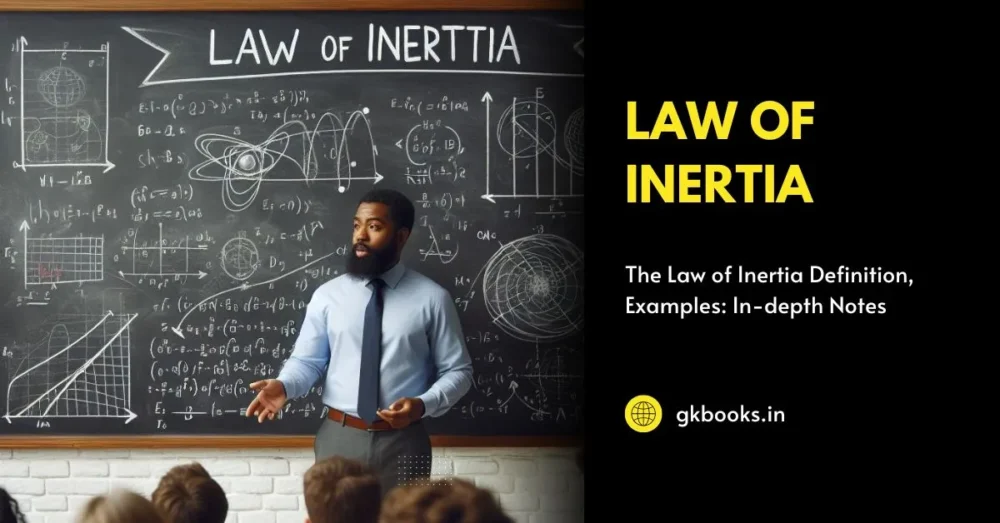 The Law of Inertia In-depth Notes