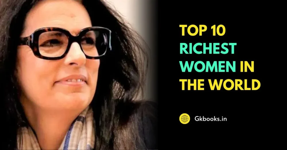 Top 10 Richest Women in the World