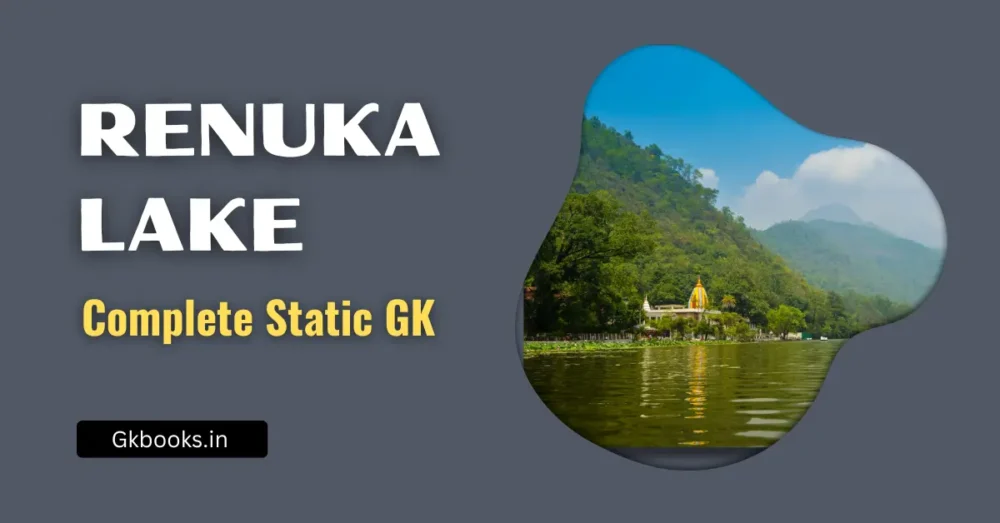 Renuka Lake Key Details about Smallest Ramsar Wetland Sites of India