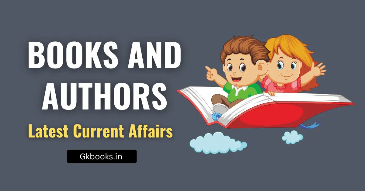 Latest Books and Authors Current Affairs
