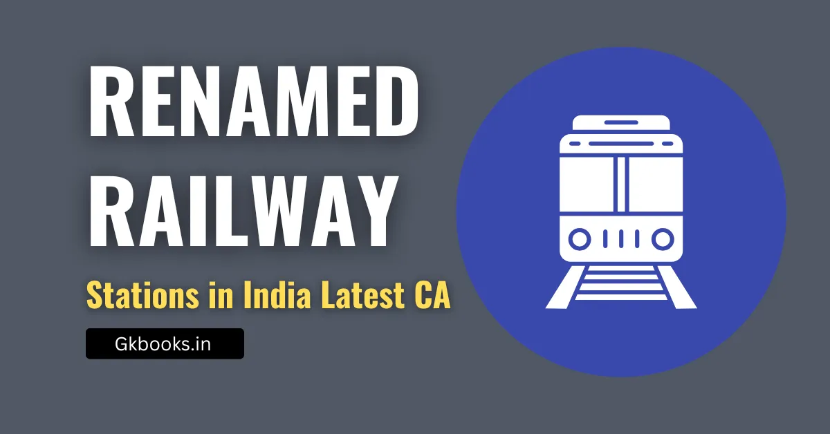 Renamed Railway Stations in India