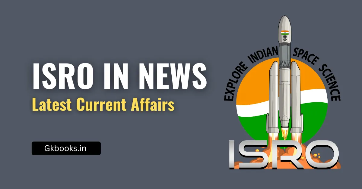 Space Research Organization (ISRO) in News latest current affairs