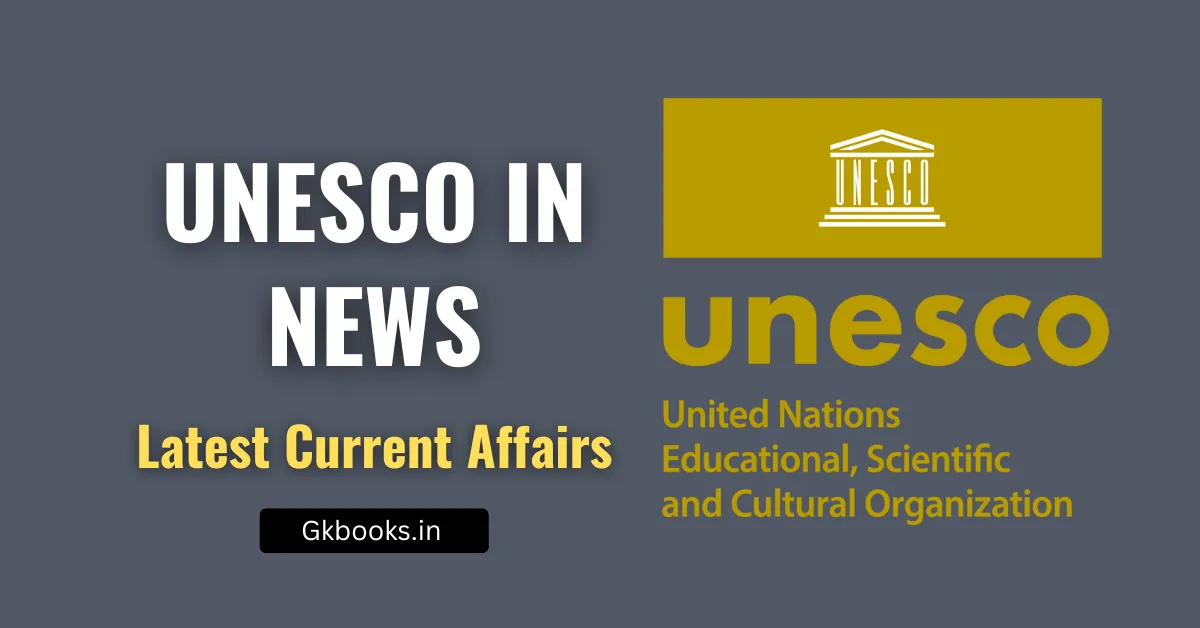 UNESCO in News Current Affairs